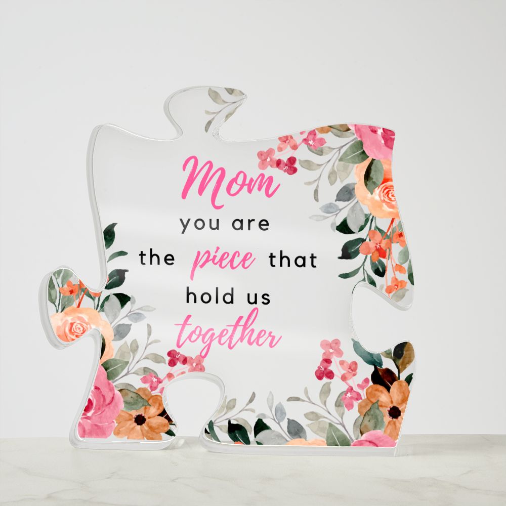 To Mom - You Are The Piece - Puzzle Acrylic Plaque -Pink - PM092