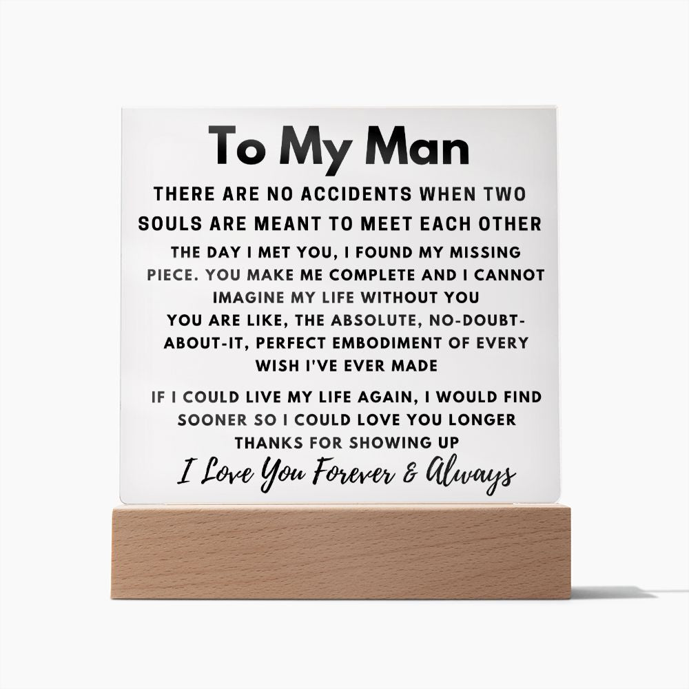 To My Man - No Accidents - Square Acrylic Plaque