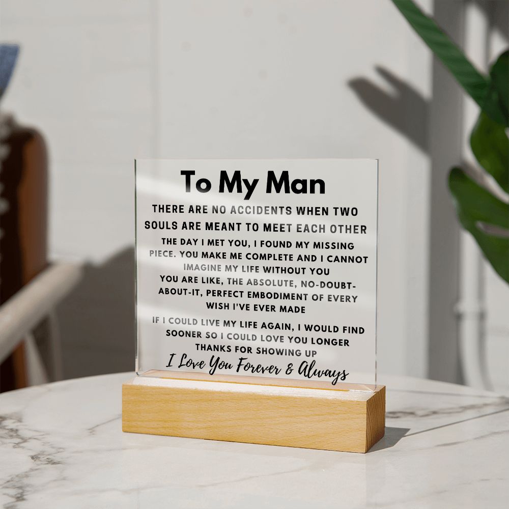 To My Man - No Accidents - Square Acrylic Plaque