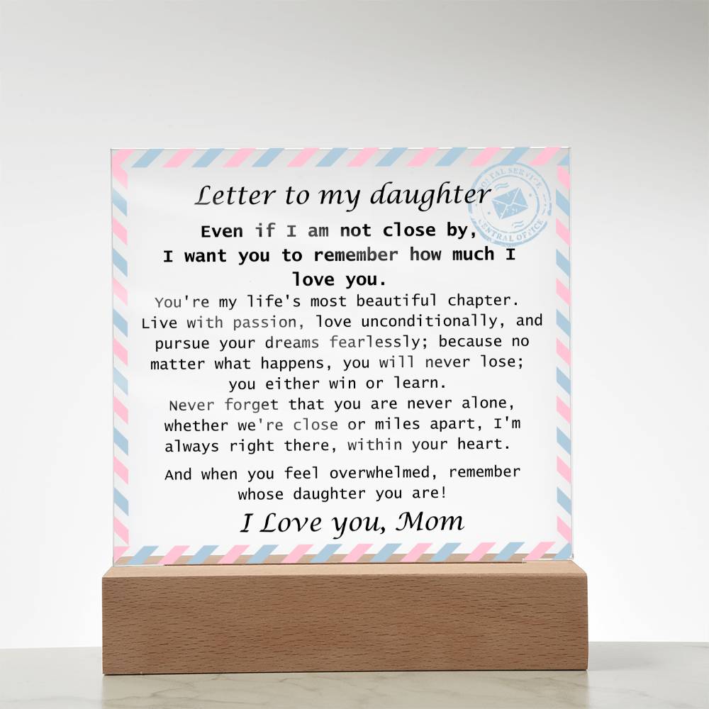 To Daughter, from Mom - You Will Never Lose - Square Acrylic Plaque Letter- PM0247