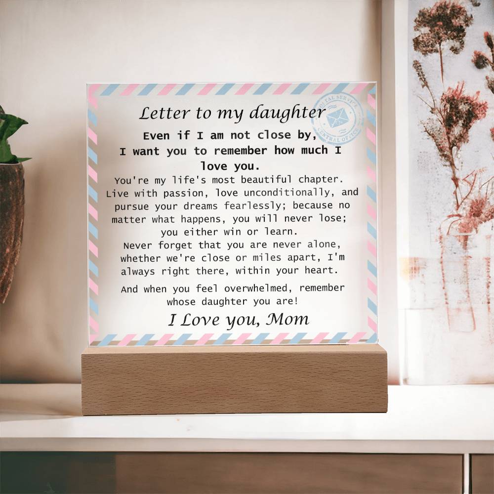 To Daughter, from Mom - You Will Never Lose - Square Acrylic Plaque Letter- PM0247