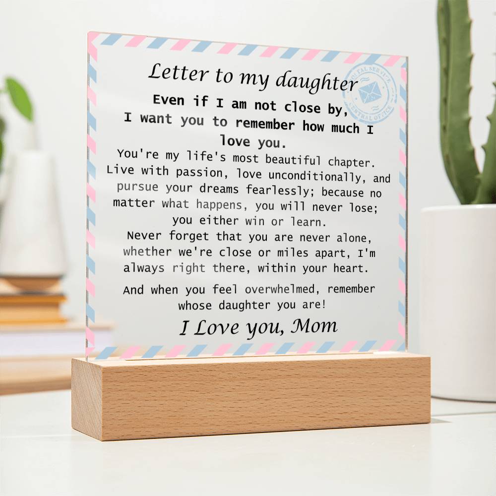 To Daughter, from Mom - You Will Never Lose - Square Acrylic Plaque Letter- PM0247