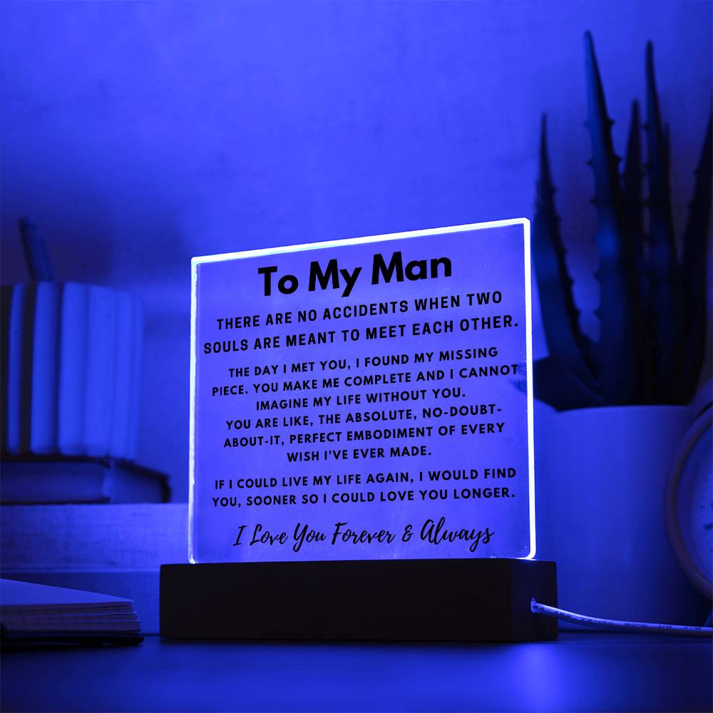 To My Man - No Accidents - Square Acrylic Plaque - PM0164