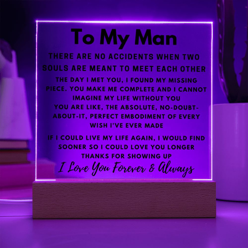To My Man - No Accidents - Square Acrylic Plaque
