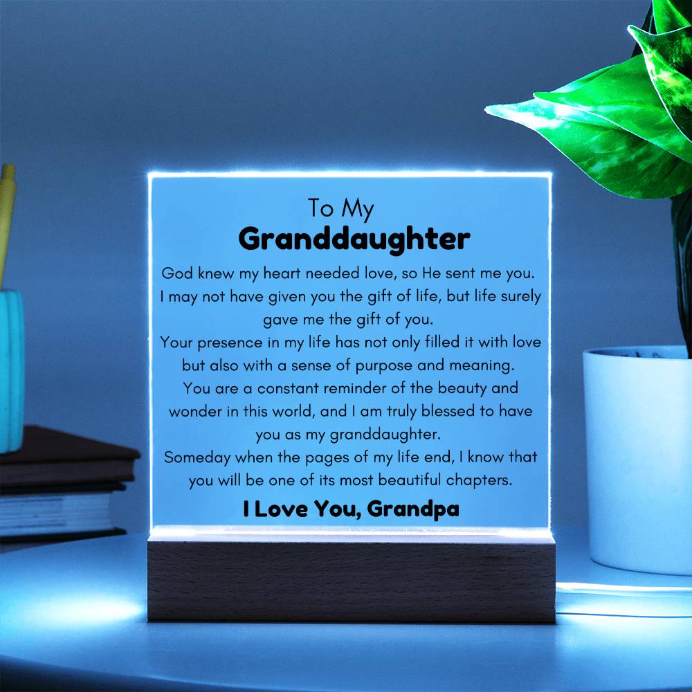 To Granddaughter, from Grandpa - God Sent Me You - Square Acrylic Plaque - PM0229