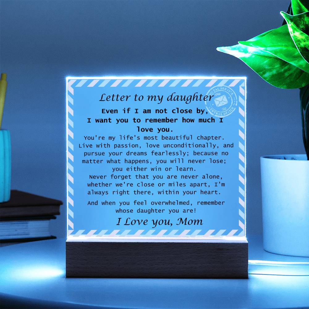 To Daughter, from Mom - You Will Never Lose - Square Acrylic Plaque Letter- PM0247