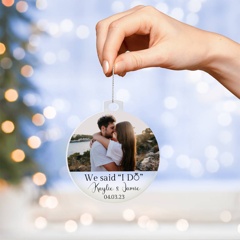 Personalized ornament-We Said I Do- EMS018
