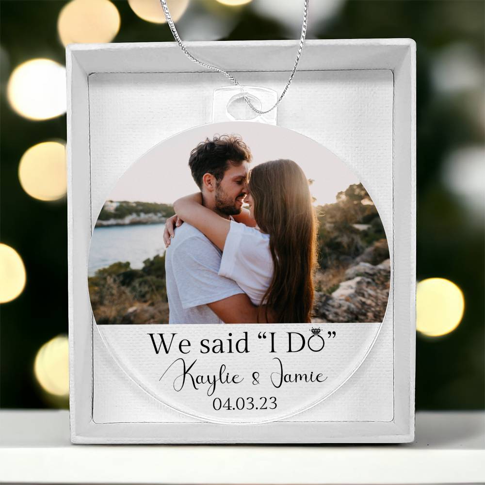 Personalized ornament-We Said I Do- EMS018