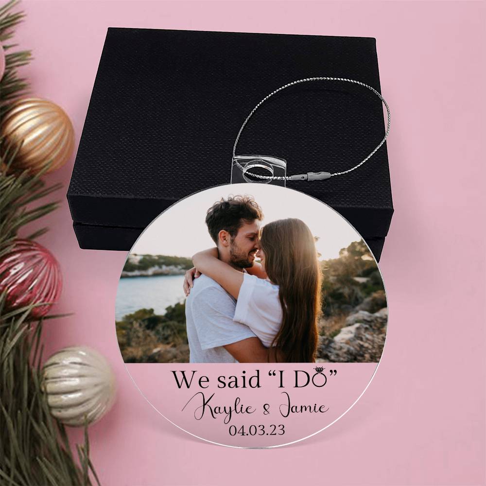 Personalized ornament-We Said I Do- EMS018