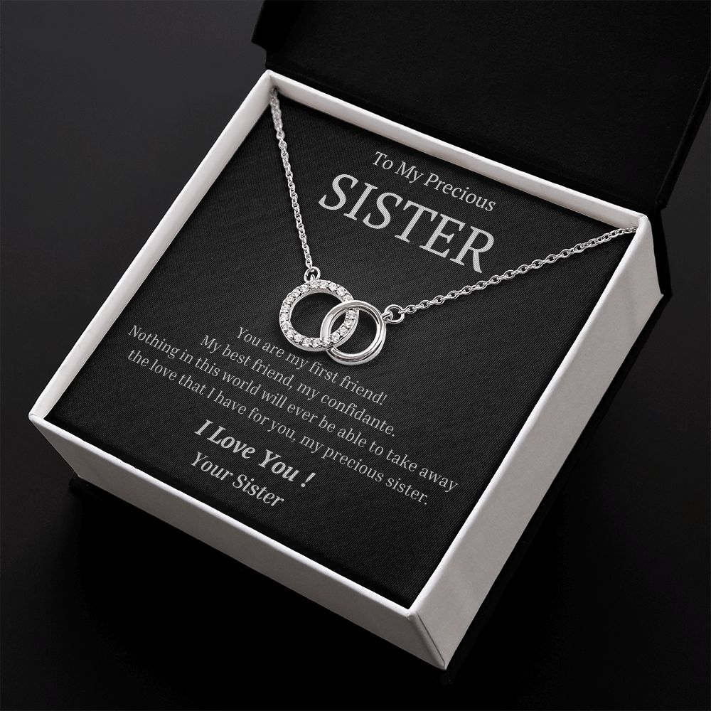 To My Precious Sister, from Sister - You Are My First Friend - The Perfect Pair Necklace