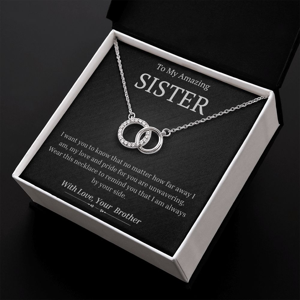 To My Amazing Sister, from Brother - My Love And Pride For You Is Unwavering - The Perfect Pair Necklace