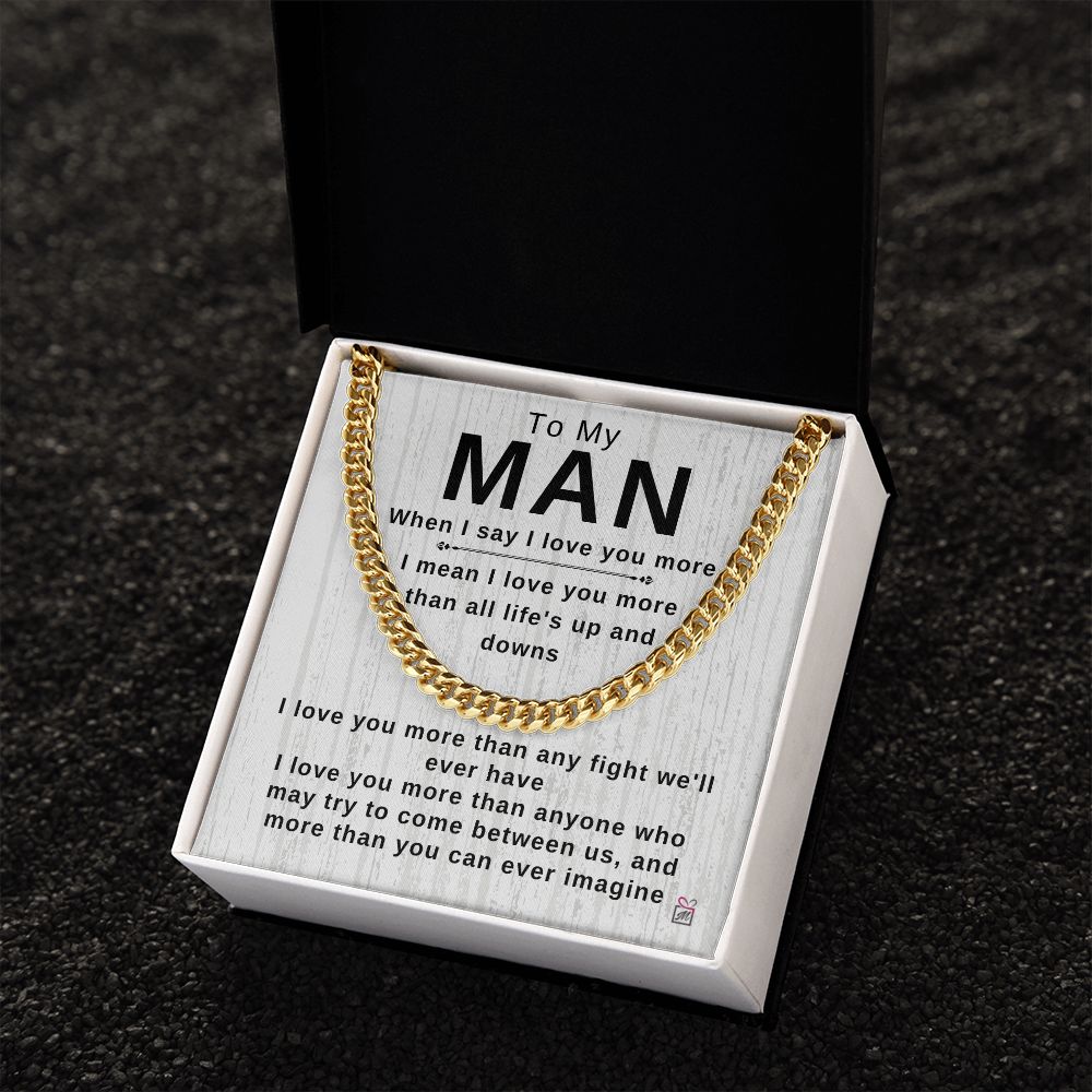 To Your Man - I Love You More Than Anyone - Cuban Chain