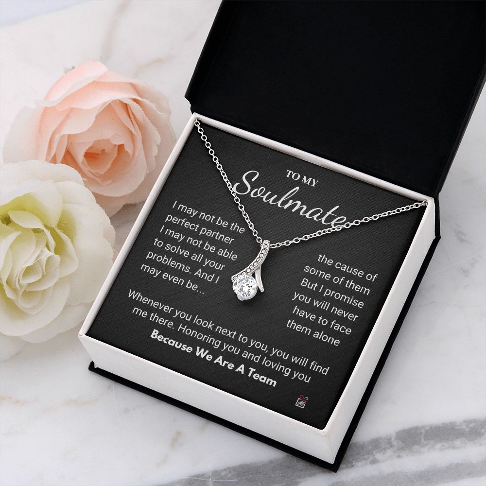 To Your Soulmate - We Are A Team - Alluring Beauty necklace
