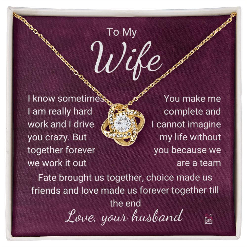 To Wife - I Know I Drive You Crazy - Love Knot Necklace PM074