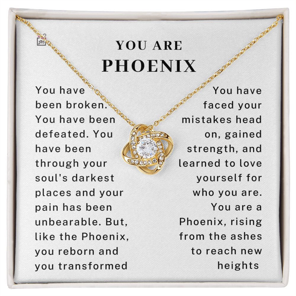 You Are Phoenix - Motivational Love Knot Necklace