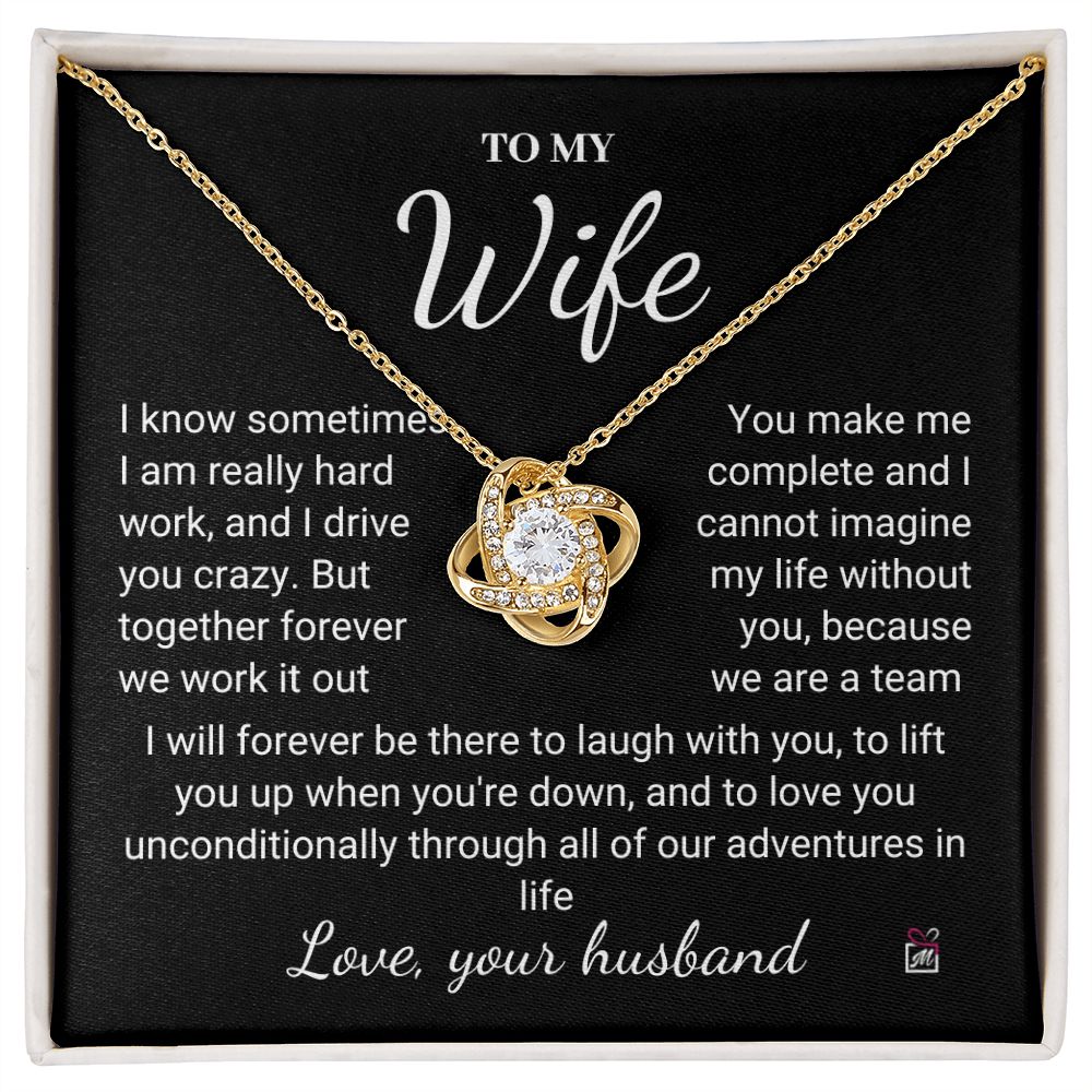 To Wife - I Know I Drive You Crazy - Love Knot Necklace PM075
