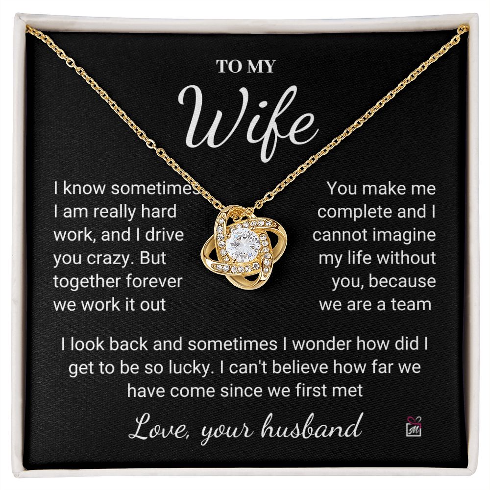 To Wife - I Know I Drive You Crazy - Love Knot Necklace PM077