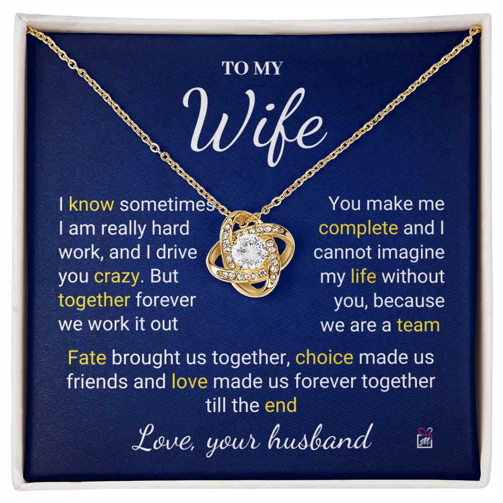 To Wife - I Know I Drive You Crazy - Love Knot Necklace PM078