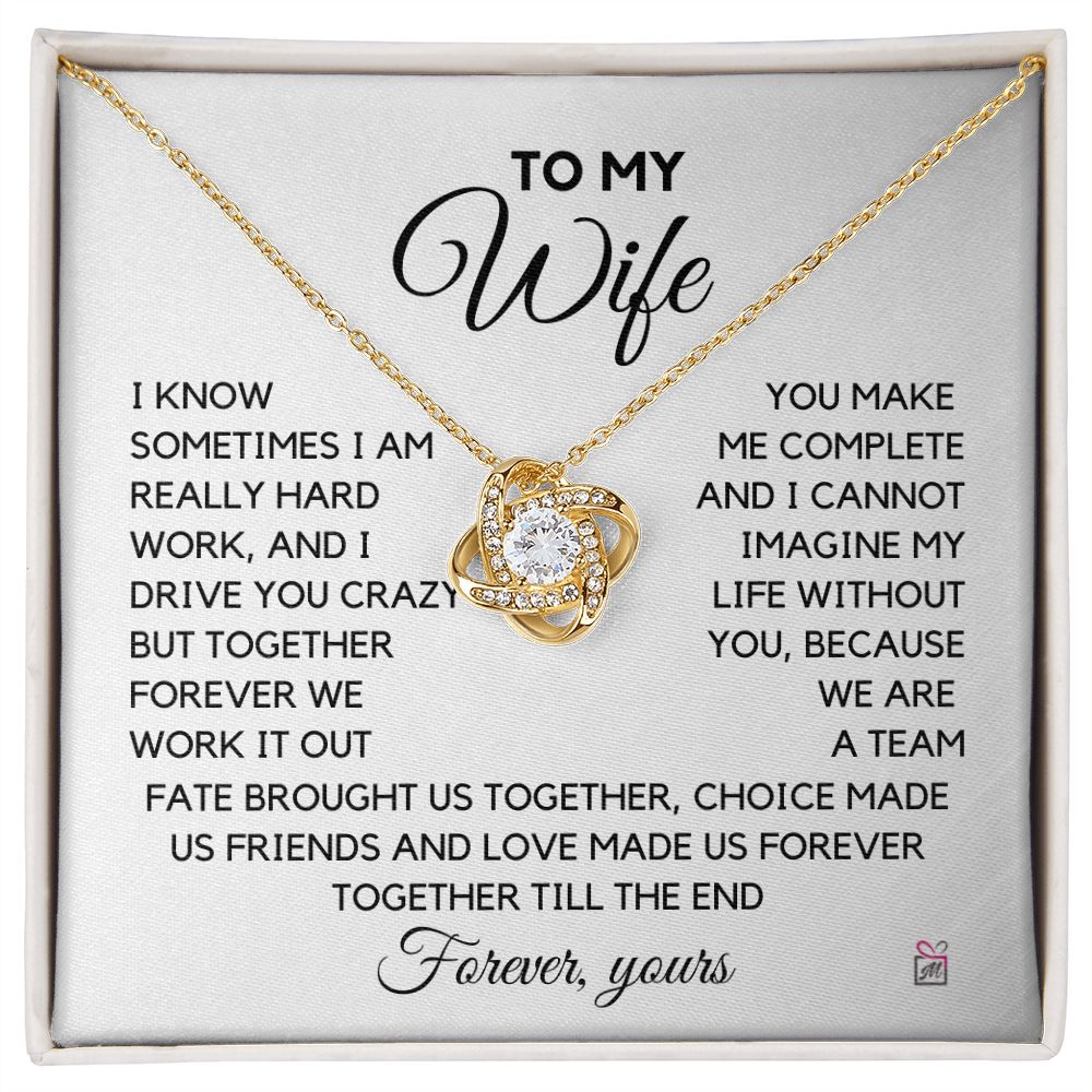 To Wife - I Know I Drive You Crazy - Love Knot Necklace PM071