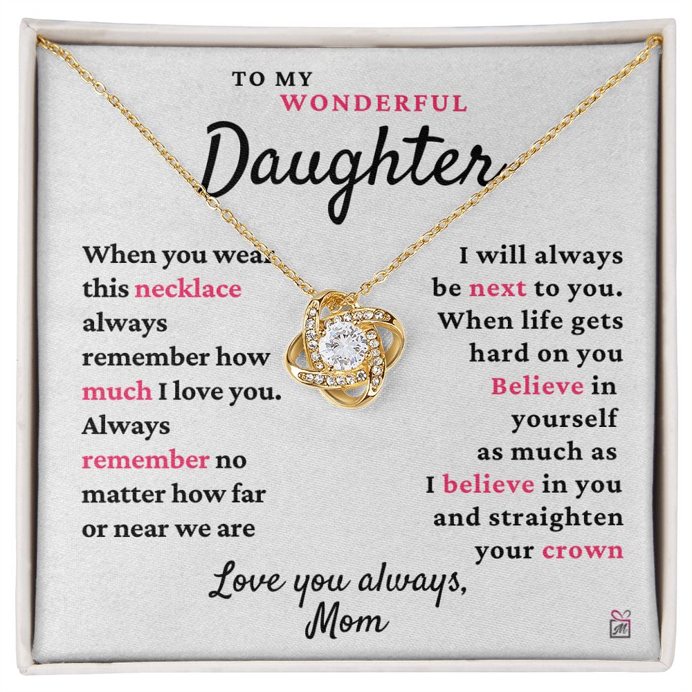 To Daughter, from Mom - Always Next To You - Love Knot Necklace