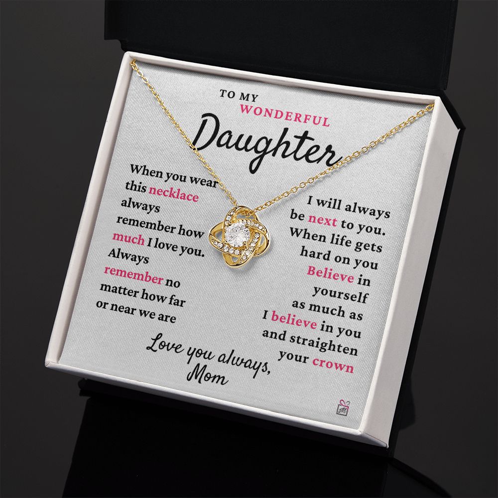 To Daughter, from Mom - Always Next To You - Love Knot Necklace
