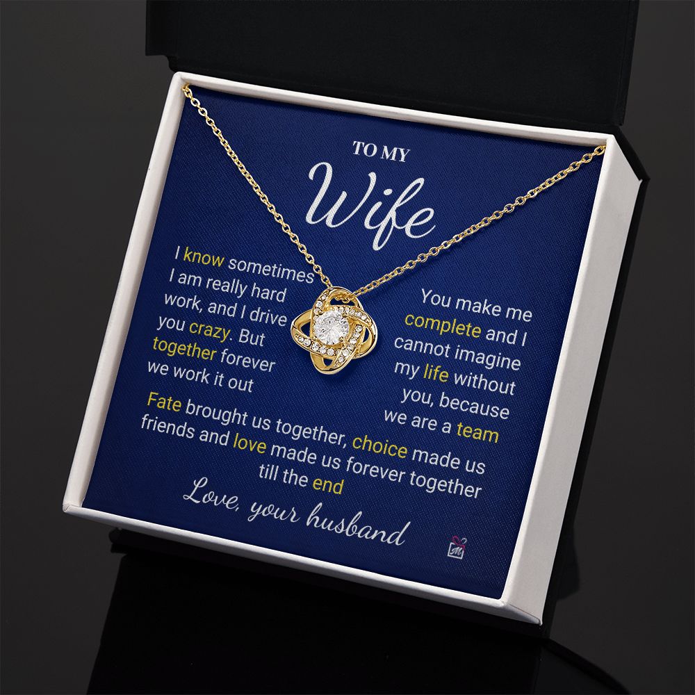 To Wife - I Know I Drive You Crazy - Love Knot Necklace PM078
