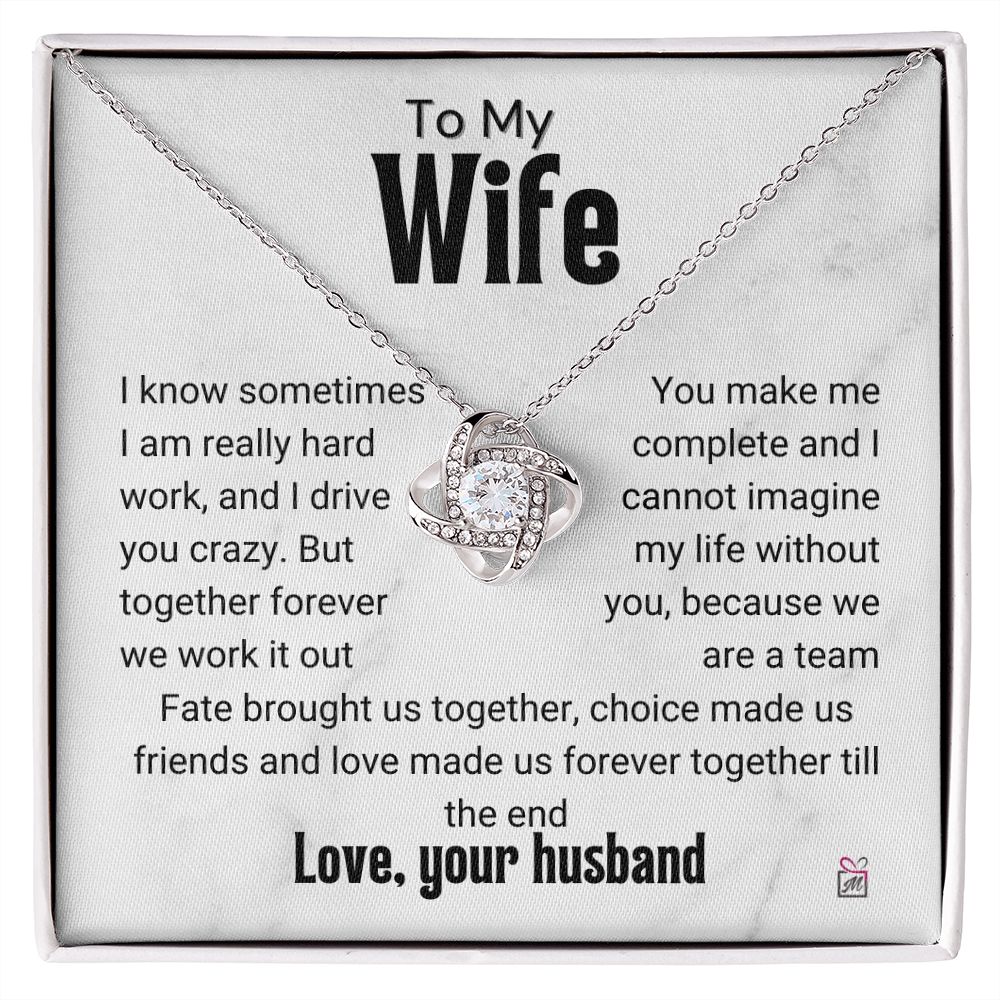 To Wife - I Know I Drive You Crazy - Love Knot Necklace PM070