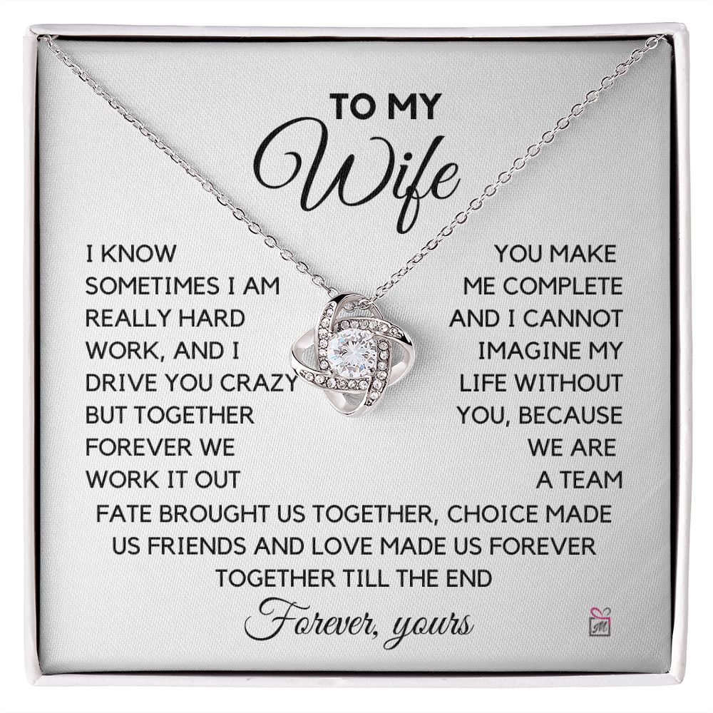 To Wife - I Know I Drive You Crazy - Love Knot Necklace PM071