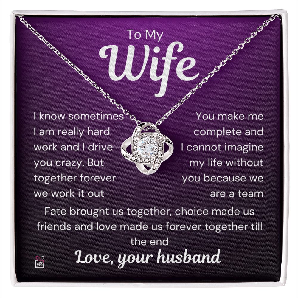To Wife - I Know I Drive You Crazy - Love Knot Necklace PM073