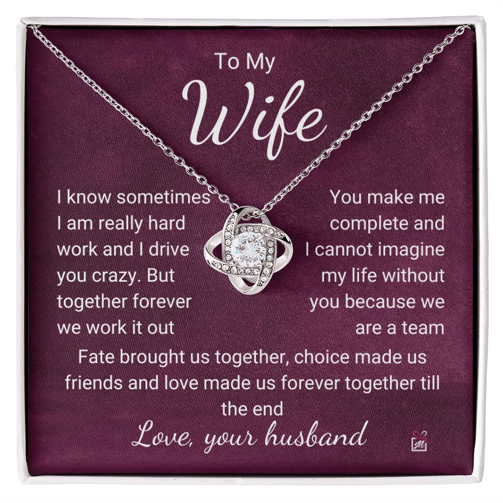 To Wife - I Know I Drive You Crazy - Love Knot Necklace PM074