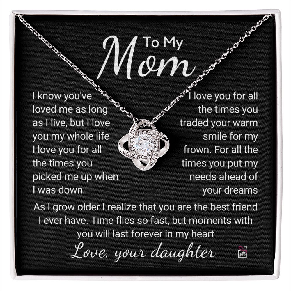 To Mom, from Daughter - I Love You For All Those Times - Love Knot Necklace
