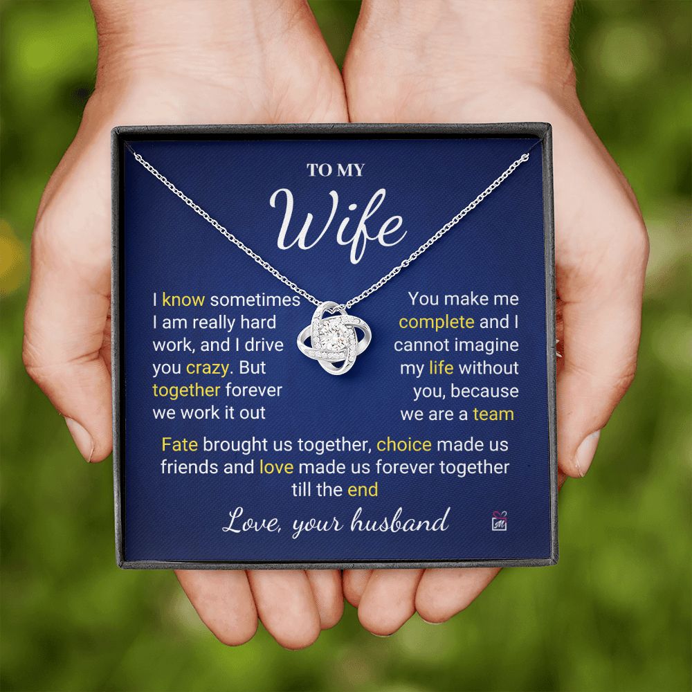 To Wife - I Know I Drive You Crazy - Love Knot Necklace PM078