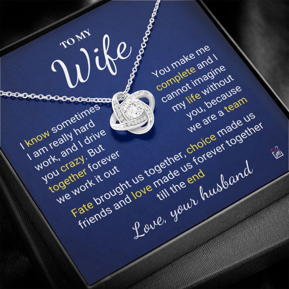 To Wife - I Know I Drive You Crazy - Love Knot Necklace PM078