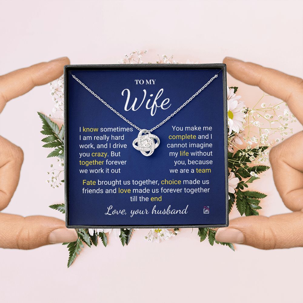To Wife - I Know I Drive You Crazy - Love Knot Necklace PM078