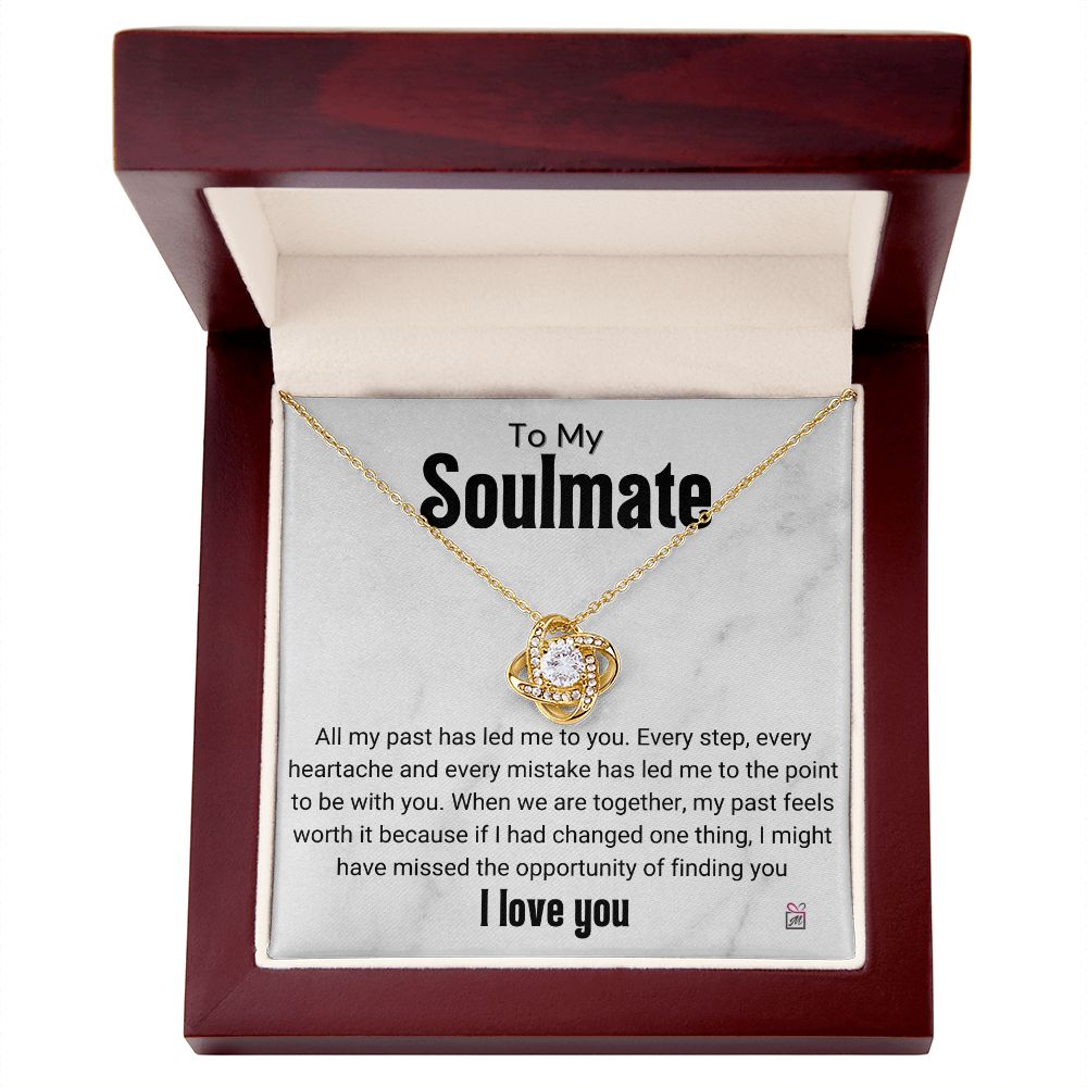 To Soulmate - Everything Has Led Me To You - Love Knot Necklace
