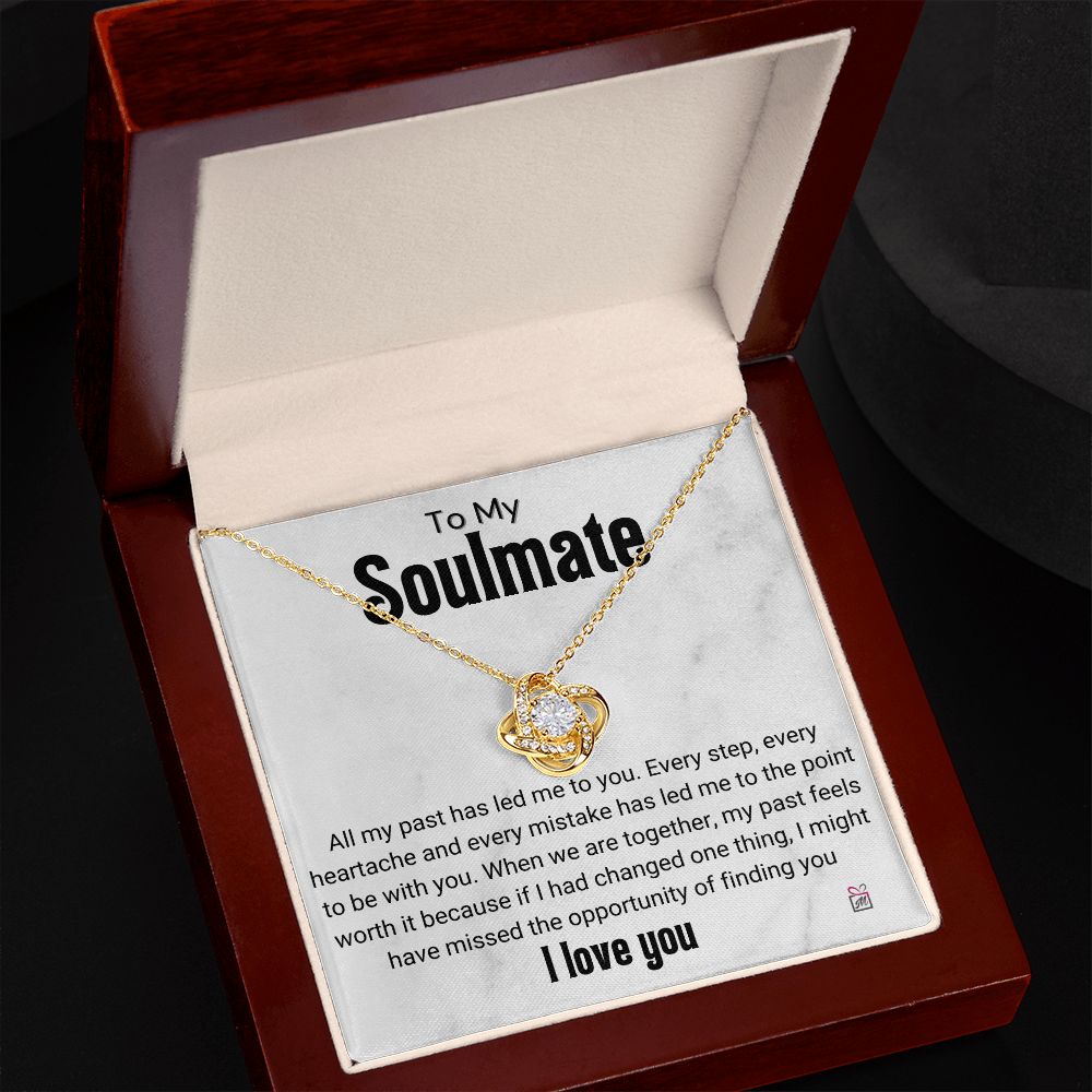 To Soulmate - Everything Has Led Me To You - Love Knot Necklace