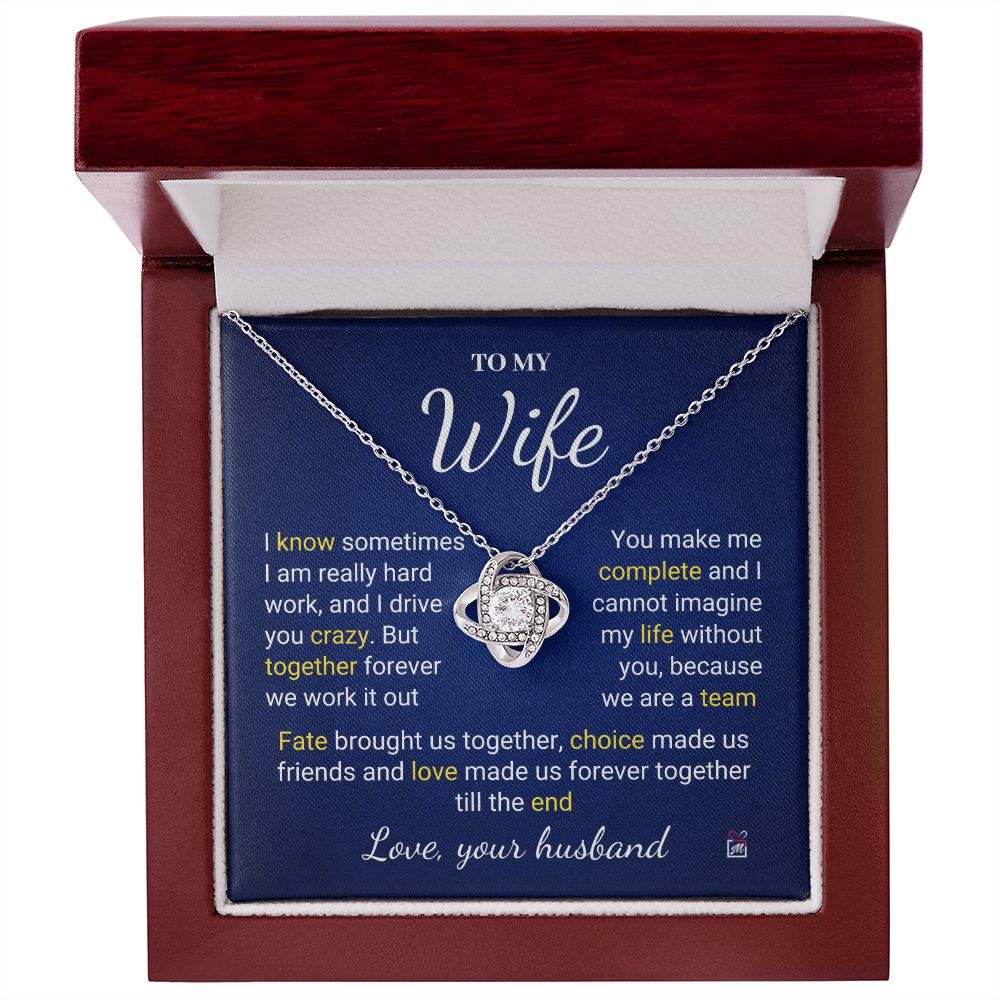 To Wife - I Know I Drive You Crazy - Love Knot Necklace PM078