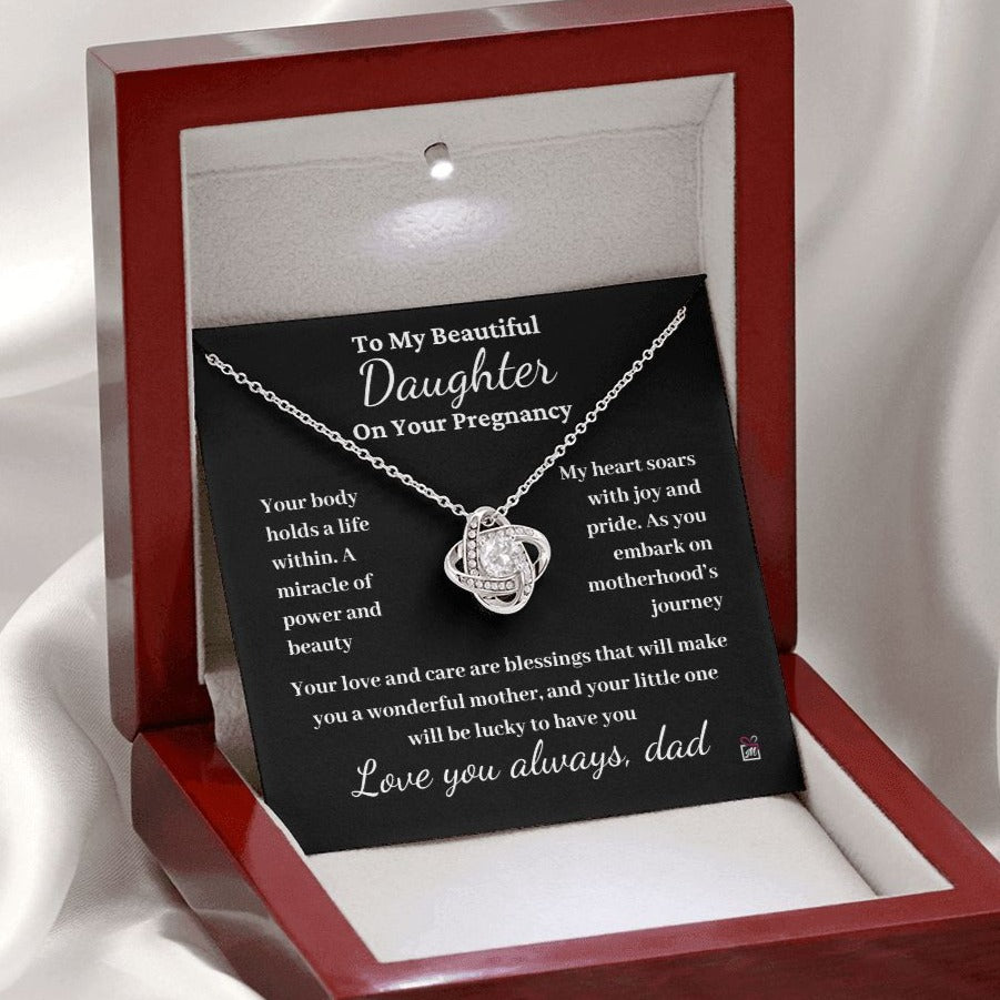 To Pregnant Daughter, from Dad - A Miracle Of Power And Beauty - Love Knot Necklace
