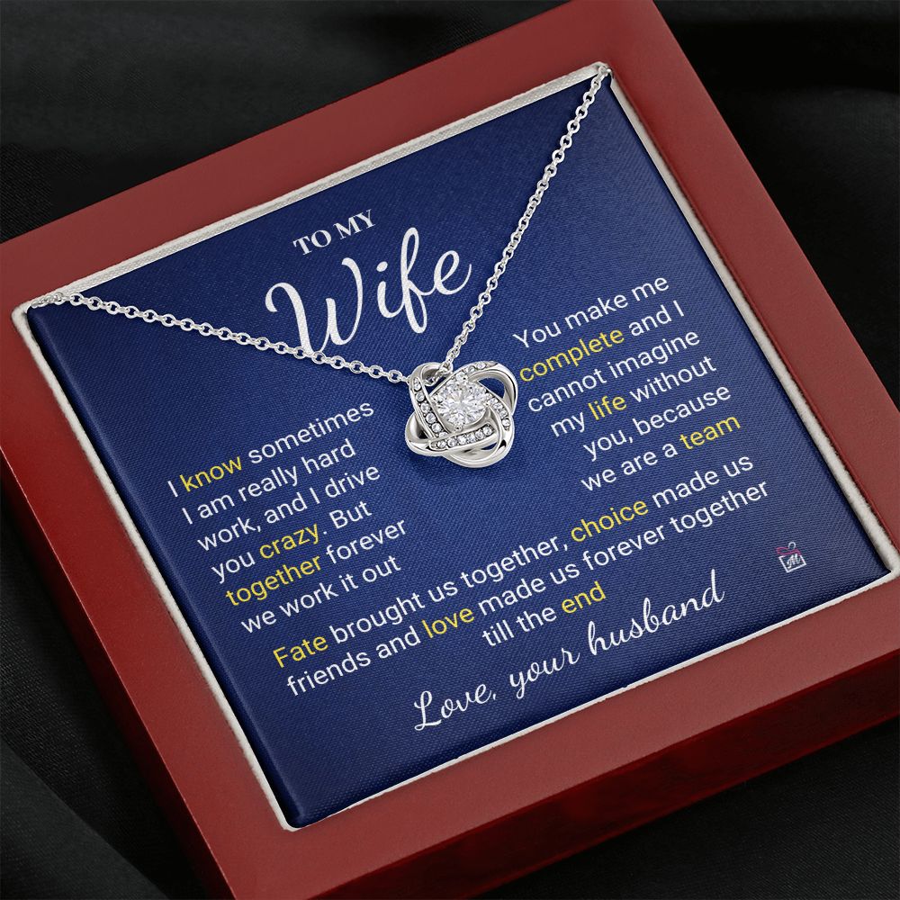 To Wife - I Know I Drive You Crazy - Love Knot Necklace PM078