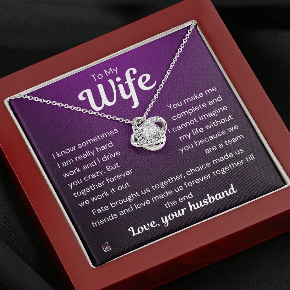 To Wife - I Know I Drive You Crazy - Love Knot Necklace PM073