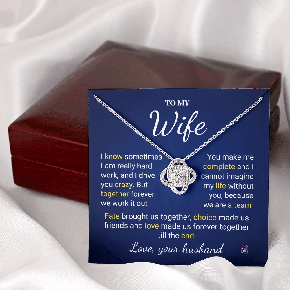 To Wife - I Know I Drive You Crazy - Love Knot Necklace PM078