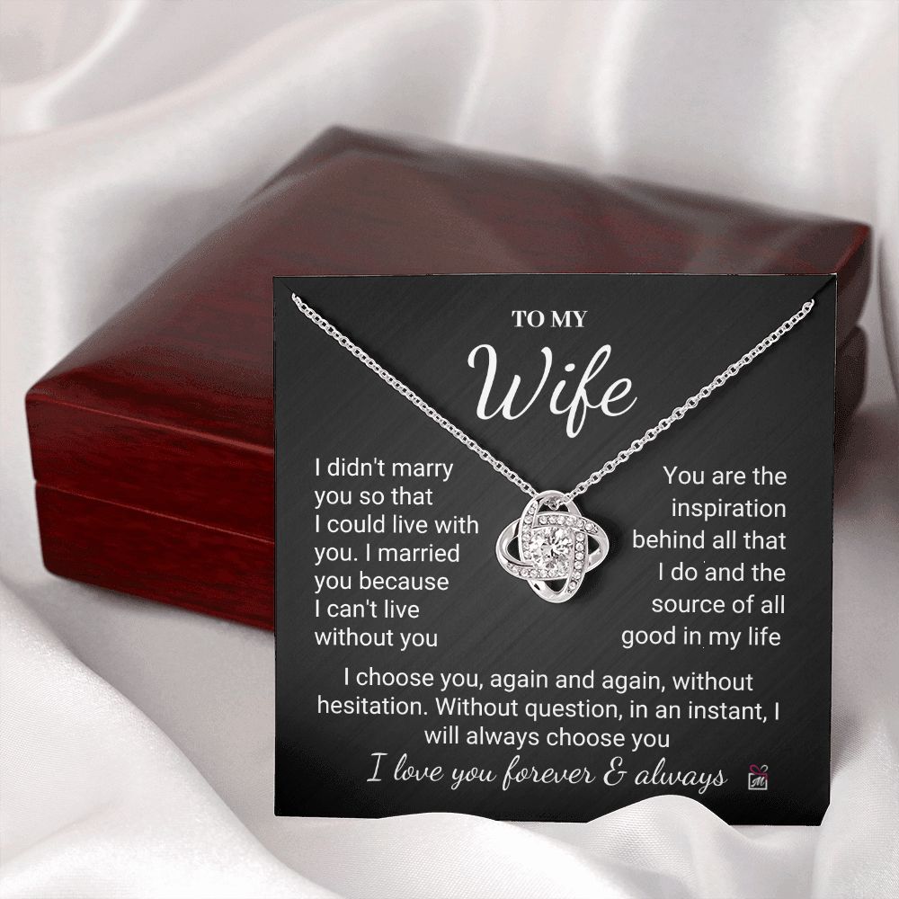 To Wife - I Choose You Again And Again - Love Knot Necklace