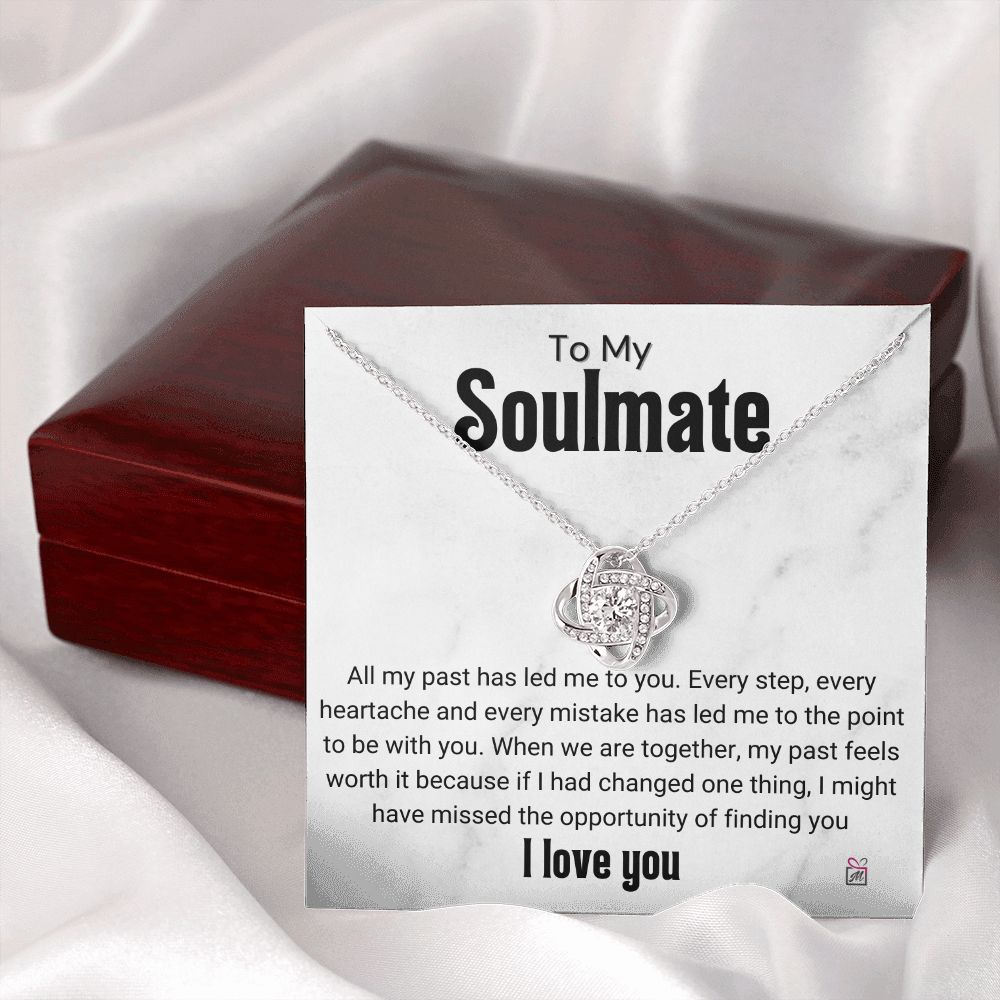 To Soulmate - Everything Has Led Me To You - Love Knot Necklace