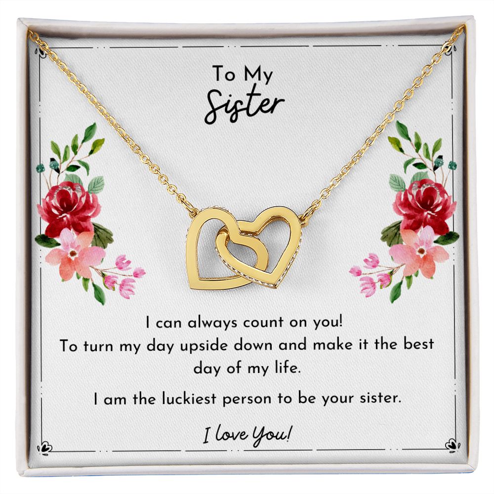 To My Sister- I Can Always Count On You- Interlocking Hearts Necklace