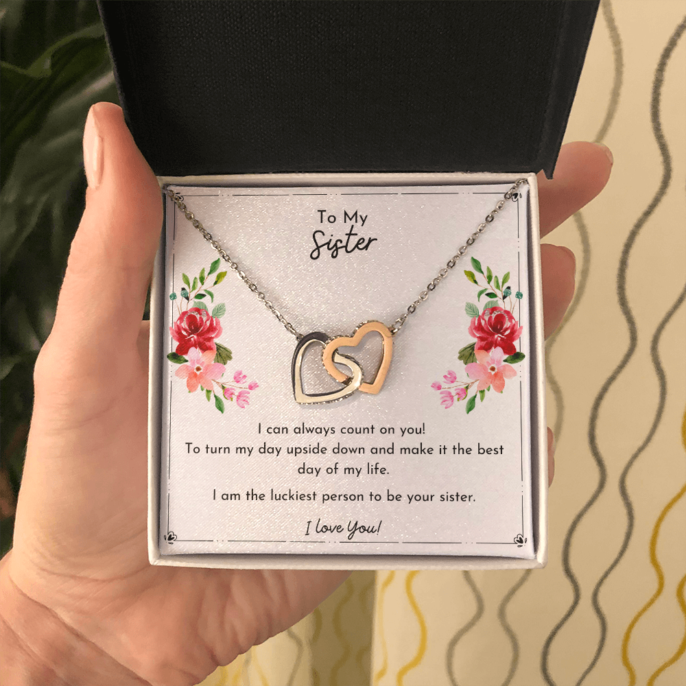 To My Sister- I Can Always Count On You- Interlocking Hearts Necklace