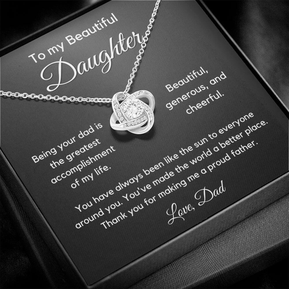 To Daughter From Dad - My Greatest Accomplishment - Love Knot Necklace