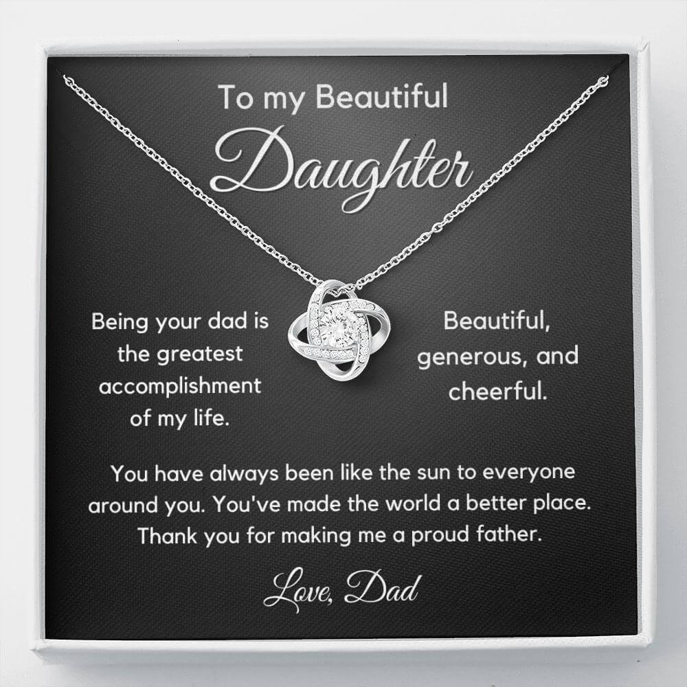 To Daughter From Dad - My Greatest Accomplishment - Love Knot Necklace
