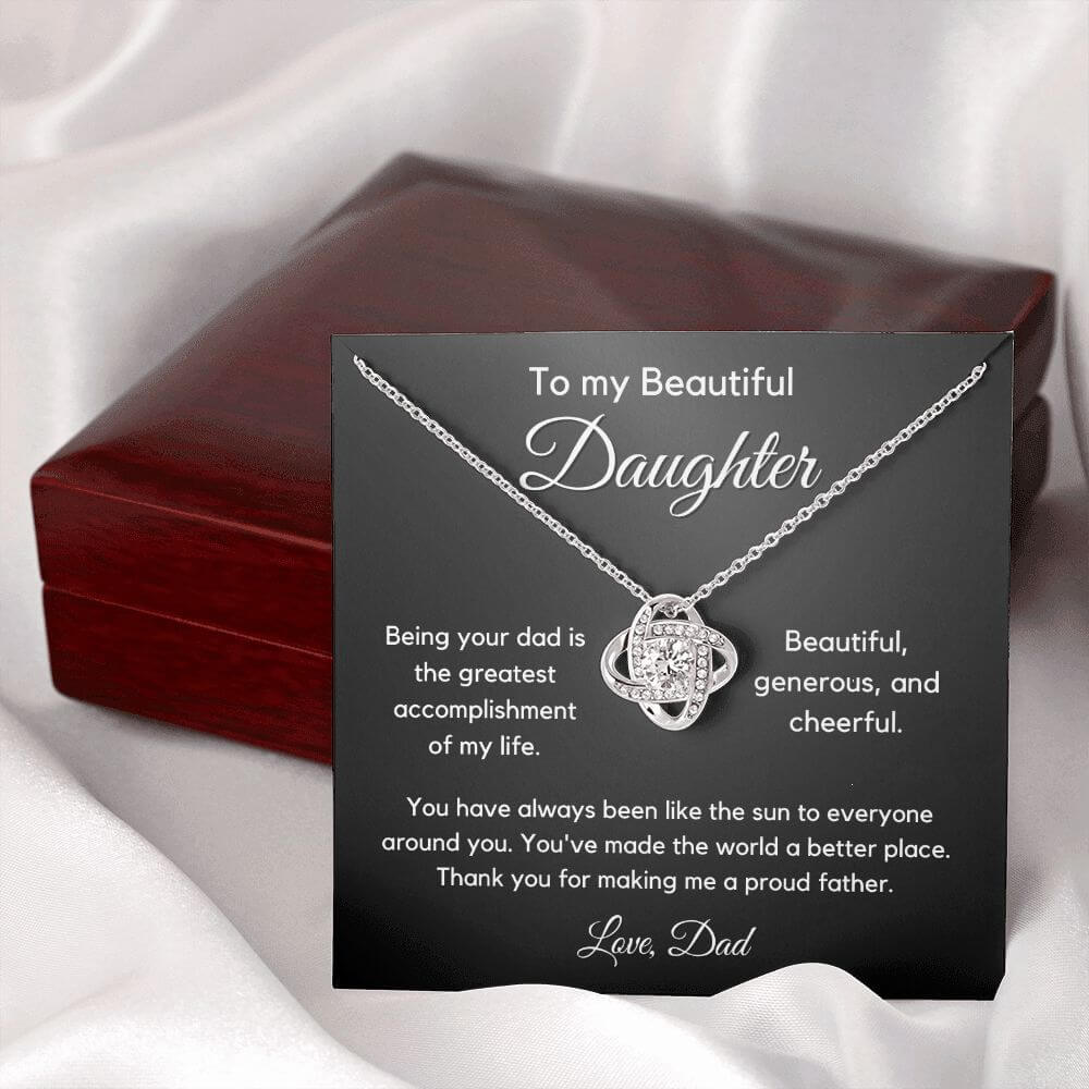 To Daughter From Dad - My Greatest Accomplishment - Love Knot Necklace