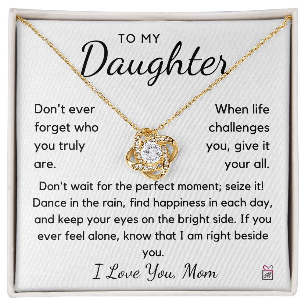 To Daughter from Mom - Give Your All - Love Knot Necklace - PM0166