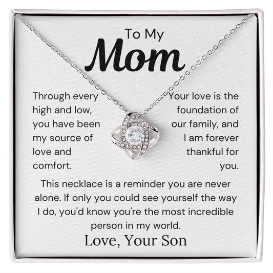 To Mom from Son - Your Love Is The Foundation Of Our Family - Love Knot Necklace - PM0283